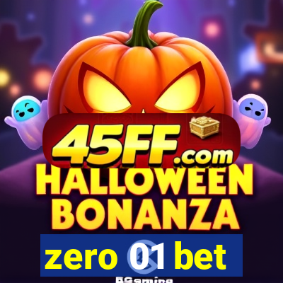 zero 01 bet